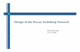 Design of the Power Switching NetworkDesign of the Power Switching · PDF fileDesign of the Power Switching NetworkDesign of the Power Switching Network Ruixing Yang 15.01.2009. Outline