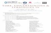 TIME, UNCERTAINTIES & STRATEGIES IV · PDF fileJean-Pierre Drugeon, Paris School of Economics & CNRS Thai Ha-Huy, University of Evry Val d’Essonne ... Anujit Chakraborty University