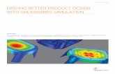Intro to Solidworks Simulation (driving better products) · PDF fileIntroduction How does simulation technology improve the design process? For companies that want to be the best in