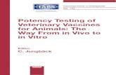 Potency Testing of Veterinary Vaccines for Animals: The ... · PDF fileVeterinary Vaccines for Animals: The ... Introductory Speech History, ... Potency Testing of Veterinary Vaccines