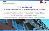 The Multikernel: A new OS architecture for scalable multicore systemswebcourse.cs.technion.ac.il/236366/Spring2011/ho/WCFi… ·  · 2011-05-27A new OS architecture for scalable
