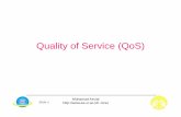 Quality of Service (QoS) - Universitas Indonesiastaff.ui.ac.id/system/files/users/ir.muhammad/material/sistel11qos.pdf · QoS Parameters Bandwidth – rate of flow of multimedia data