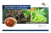 Characterization and Management of Food Waste in · PDF fileCharacterization and Management of Food Waste in North America ... Case Study – Canada: Menu ... Wegmans is able to maintain