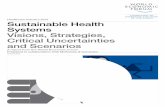 Healthcare Industry 2013 Sustainable Health Systems ... · Sustainable Health Systems: Visions, Strategies, Critical Uncertainties and ScenariosVisions, Strategies, Critical Uncertainties
