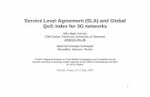 Service Level Agreement (SLA) and Global QoS index … Service Level Agreement (SLA) and Global QoS index for 3G networks Villy Baek Iversen COM Center,Technical University of Denmark