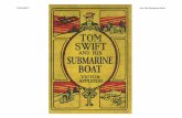 TOM SWIFT And His Submarine Boattomswiftfanfiction.thehudsons.com/TS-Yahoo/Tom Swift Sr 04... · TOM SWIFT AND HIS SUBMARINE BOAT OR ... a most wonderful voyager of the ... too. The