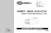 XMT 304 CC/CV - South Pacific Welding · PDF fileProcesses Multiprocess Welding OM-233 045J 2010−11 Description Arc Welding Power Source XMT 304 CC/CV (400 Volt Models) Visit our