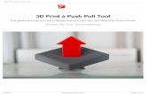 3D Print a Push Pull Tool · PDF fileStep 4 — Find FredoScale You can search for FredoScale here. Once you find it, click "Open"