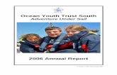 Ocean Youth Trust  · PDF fileOcean Youth Trust South exists to offer personal development through ... severely dyslexic pupils from ... with various other stops along the way