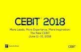 · PDF fileDeutsche Messe CEBIT CEBIT 2018 More Leads, More Experience, More Inspiration: The New June 11--15, 2018