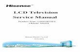 LCD Television Service  · PDF fileR LCD Television Service Manual Product Type: LHD32D33EU Chassis: SIS231 Hisense Electric Co.,Ltd AUG,2013
