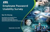 Employee Password Usability Survey - NIST Password Usability Survey ... Hours/employee/year If on a 60-day cycle ... High Satisfaction