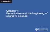 Chapter 1: Behaviorism and the beginning of cognitive sciencegeza.kzoo.edu/~erdi/cogsci/berma.pdf · Cognitive Science José Luis Bermúdez / Cambridge University Press 2010 Mentalism