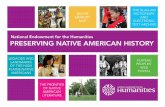 Preserving Native American History - neh.gov · PDF fileNational Endowment for the Humanities. PRESERVING NATIVE AMERICAN HISTORY. Greetings, The National Endowment for the Humanities