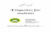 Etiquettes for students -   Etiquettes for students By: Hadhrat Moulana Siddeeq Ahmad Baandwi Saahib Translation edited by: Moulana Saabir Ebrahim Published by: ...