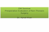 DM Seminar Preoperative Evaluation of Non-Thoracic · PDF fileAge related changes in respiratory function & postoperative complications ... Impaired gas exchange ... • Inhibits surfactant