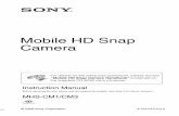 Mobile HD Snap Camera - Sony · PDF fileMobile HD Snap Camera ... † Playback of movies other than those shot, ... † This camera supports “MP4 format” as movie file format