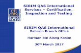 SIRIM QAS International Services Certification, SIRIM QAS International is also accepted as an ... •SIRIM QAS International is the largest certification body in ... Airbus A320,