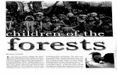 of the forests.pdf · have no tangible rights over their Mother — meaning Mother Earth. Today, they live a marginalized life and acute deprivation is their way of life. ... the