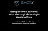 Retroperitoneal Sarcoma: What the Surgical …c.ymcdn.com/sites/ Sarcoma: What the Surgical Oncologist ... mass, right kidney and adrenal gland, ... lobulated mass arising from the