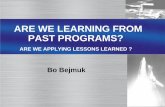ARE WE LEARNING FROM PAST PROGRAMS? - NASA · • Margin Management • Significance of Lessons Learned • Other Applicable Lessons Learned – Zenit Derived Launch System – Sea