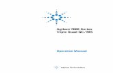 Agilent 7000 Series Triple Quad GC/MS · PDF file8 7000 Triple Quad GC/MS Operation Manual Hardware User Information Now your Agilent instrument documentation is in one place, at your