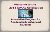Welcome to the 2014 APAAS Orientationlucasgrade3.wikispaces.com/file/view/APAAS+Orientation.pdf · Paul Bokota, School Board Member, GATE Liaison Alan Schlichting, Director of Categorical