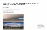 Oregon Wildfire Response Protocol for Severe Smoke · PDF fileOregon Wildfire Response Protocol for Severe Smoke Episodes Aug. 28, 2017 The following agencies collaborated on this