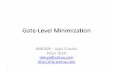 Gate-Level Minimization - İsleryame.islerya.com/files/bme208/lec04.pdf · Gate-Level Minimization BME208 ... •Karnaugh (K-) map technique •Espresso . Quine-McCluskey Method •F