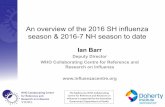 An overview of the 2016 SH influenza season & 2016-7 NH · PDF fileAn overview of the 2016 SH influenza season & 2016-7 NH season to date Ian Barr Deputy Director WHO Collaborating