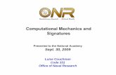 Computational Mechanics and Signatures - …onlinepubs.trb.org/onlinepubs/nec/093009Couchman.pdfNavy Shipbuilders, Navy Ship Acquisition Programs, NAVSEA Warrant Holders and their