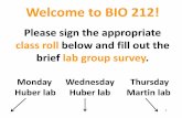 Welcome to BIO 212! - Mercer Universityfaculty.mercer.edu/huber_ta/huber BIO 210/huberbio212f17index/F17_1... · Welcome to BIO 212! Please sign the appropriate ... Monday Wednesday