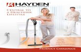 Central to a Healthier Lifestyle - Hayden - · PDF fileCentral to a Healthier Lifestyle. ... Hayden has a long history as a manufacturer and promoter of central vacuum systems in ...