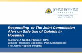 Responding to The Joint Commission Alert on Safe Use of ... · PDF file- Pulse oximetry and capnography continuously rather than intermittently . Effective processes 2. Policies and