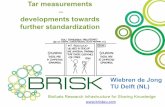Tar measurements developments towards further standardizationbriskeu.com/resources/documents/TOTeM 2 Presentations/3_DeJong_T… · Naphthalene, indene, biphenyl, ... Generic diagram