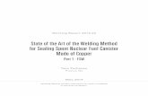 State of the Art of the Welding Method for Sealing Spent · PDF fileState of the Art of the Welding Method for Sealing Spent Nuclear Fuel Canister Made of Copper Part 1 - FSW. ...