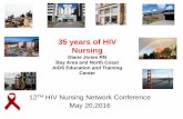 35 years of HIV Nursing - bayareaaetc.orgbayareaaetc.org/wp-content/uploads/2016/05/GTZ-update-HIV-RN... · 12TH HIV Nursing Network Conference May 20,2016 35 years of HIV Nursing