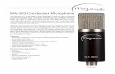 MA-300 Condenser Microphone - Mojave · PDF fileMA-300 Condenser Microphone The MA-300 is a multi-pattern large diaphragm, vacuum tube condenser microphone. Based upon the widely accepted