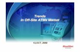 Trends in Off-Site ATMs Market - ZBPzbp.pl/public/repozytorium/dla_bankow/rady_i_komitety/technologie... · • Trend in Off-Site ATMs • IAD Market • Off-Site Locations • Off-Site