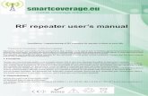 RF repeater user’s manual - GSM repeater boosters | Smart ...smartcoverage.eu/user's manual.pdf · RF repeater user’s manual ... Before commissioning the system is recommended
