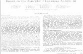 Report on the Algorithmic Language ALGOL 60web.eah-jena.de/~kleine/history/languages/Algol60-ACM.pdf‘vas attended by aboutfifty people, seven European yepresentatives were selected