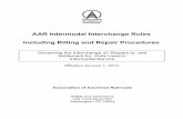 AAR Intermodal Interchange Rules incorporated in the January 1, 2014, version of the Intermodal Interchange Rules are listed below: Rule 16 Revised ...