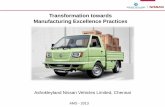 Transformation towards Manufacturing Excellence Practices · PDF fileAbout Ashok Leyland : • Ashok Leyland., one of our principles company., –Founded in 1948 as Ashok Motors ...