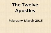 The Twelve Apostles - cvillebiblebaptist.comcvillebiblebaptist.com/AdultEducation/The Apostles.pdf · Naming the Twelve (See also Luke 6 and Mark 3) Matthew 10:2 Now the names of