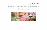 ESOL Literacies: Shopping -  · PDF fileESOL Literacies National 2: ... *35 Reading exercise to identify signs in a supermarket. ... 7 some bread 8 some lemons 9 an egg
