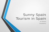[PPT]Sunny Spain Tourism in Spain - Mountrath Community ...mcsgeography.weebly.com/.../2/6/8/0/26808530/sunny_spain.ppt · Web viewSunny Spain Tourism in Spain Mr Boland Geography