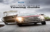 2017 RV & TRAILER Towing Guide - fleet.ford.ca · PDF fileMake no mistake, 2017 Ford Pickups and Chassis Cabs are the real leaders – pulling the heaviest trailers in their classes.