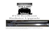 F150 EcoBoost Radiator Upgrade - Full-Race · PDF fileF150 EcoBoost Radiator Upgrade ... Minimum 3 gallons Coolant (Ford Motorcraft or Peak Global) If deciding to flush radiator up