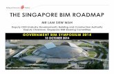 THE SINGAPORE BIM ROADMAP - BIM@SG | Building …bimsg.org/wp-content/uploads/2014/10/BIM-SYMPOSIUM_MR-LAM-SI… · Image credits to Dragages Singapore THE SINGAPORE BIM ROADMAP MR