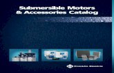 Submersible Motors & Accessoreis · PDF fileSubmersible Motors & Accessoreis Catalog M1479 01.14 ... ground terminal using wire no smaller than motor cable wires. ... 300 V three-phase)